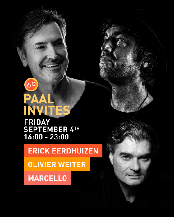Paal69 invites: Olivier Weiter & Erick E & Marcello
